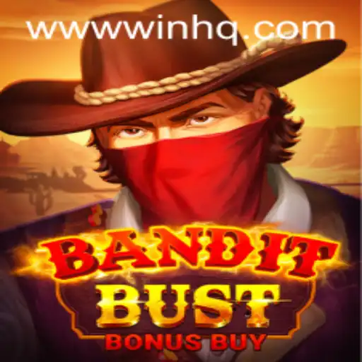 BanditBustBonusBuy: A New Gaming Adventure with 'Win HQ' Strategies