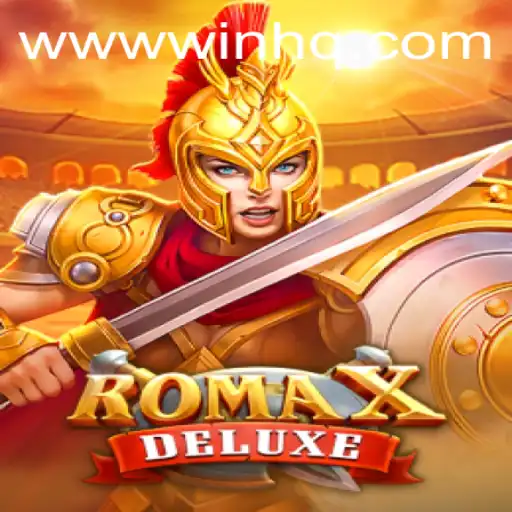 Exploring RomaXDeluxe: A New Era in Strategic Gaming with Win HQ