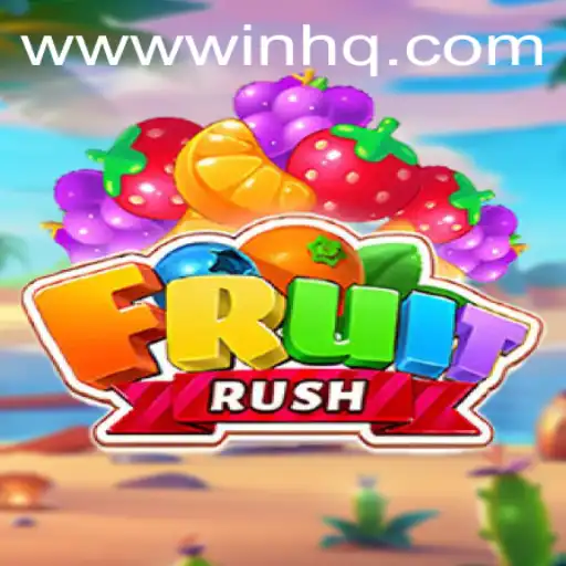The Thrilling World of FruitRush and the Competitive Edge of Win HQ
