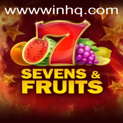 Exploring the Exciting World of SevensFruits and the Quest for Win HQ